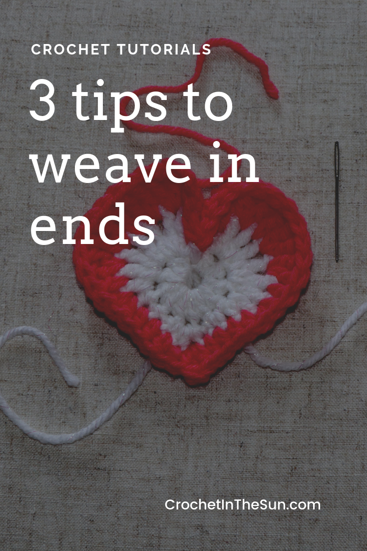 A Beginner's guide on how to weave in the ends at crochet. Don't miss out on these 3 easy tips! #crochet #crochetinthesun #crochetforbeginners #howtocrochet